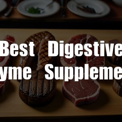 Best Digestive Enzyme Supplements