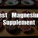 Best Magnesium Supplement