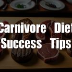 Carnivore Diet Success Tips