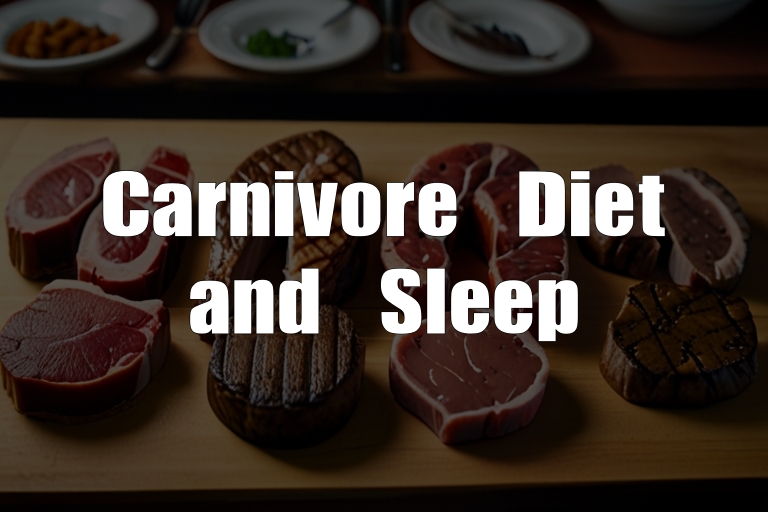 Carnivore Diet and Sleep