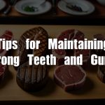 Carnivore Diet and Dental Health: Tips for Maintaining Strong Teeth and Gums